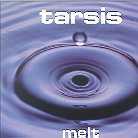 Tarsis - Melt