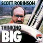 Scott Robinson - Thinking Big