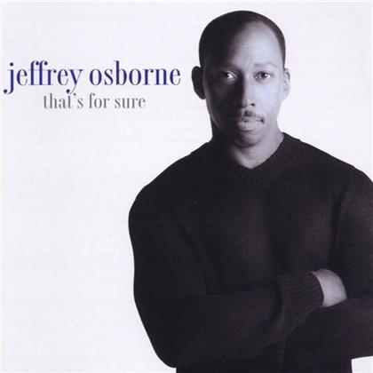 Jeffrey Osborne - That's For Sure