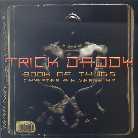 Trick Daddy - Book Of Thugs