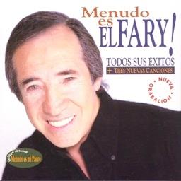 El Fary - Menudo Es El Fary