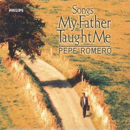 Pepe Romero - Songs My Father Taughter