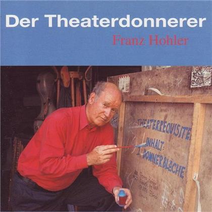 Franz Hohler - Der Theaterdonnerer