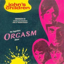 John's Children - Legendary Orgasm Album