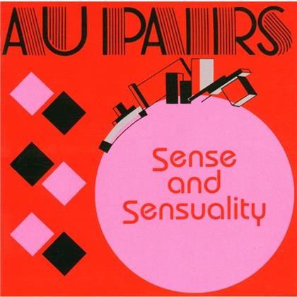 Au Pairs - Sense And Sensuality (Remastered)