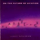 Jerry Goodman - On The Future