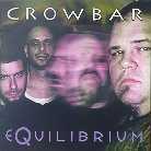 Crowbar - Equilibrium