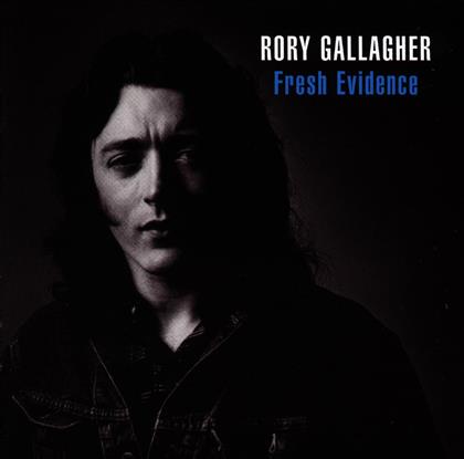 Rory Gallagher - Fresh Evidence (Remastered)