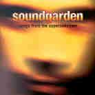 Soundgarden - Songs From The Superunknown