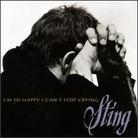 Sting - I'm So Happy I Can't