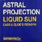 The Astral Projection - Liquid Sun