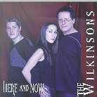Wilkinsons - Here & Now