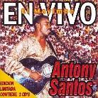 Antony Santos - En Vivo - El Mayimbe (Remastered, 2 CDs)