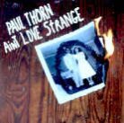 Paul Thorn - Ain't Love Strange