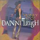 Danni Leigh - Honey I Do
