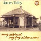 James Talley - Woody Guthrie Songs