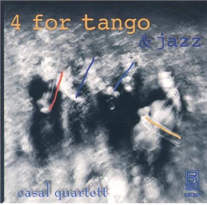 Casals Quartett - 4 For Tango