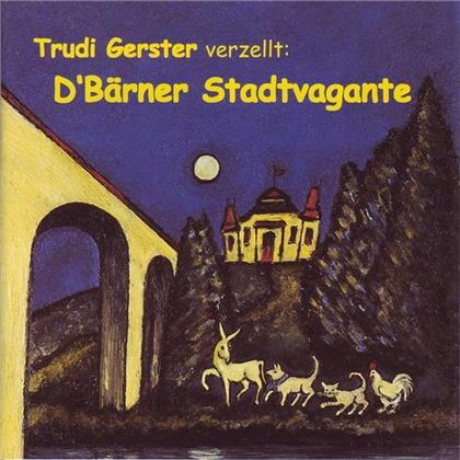 Trudi Gerster - Berner Stadtvaganten