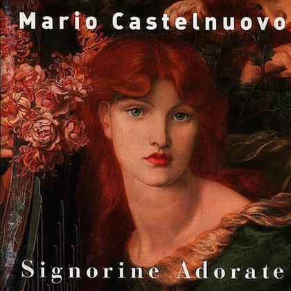 Mario Castelnuovo-Tedesco (1895-1968) - Signorine Adorate