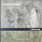 Claire Voyant - Time Again