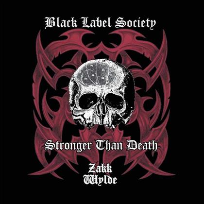 Black Label Society (Zakk Wylde) - Stronger Than Death