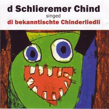 D'Schlieremer Chind - Di Bekanntischte Chinderliedli