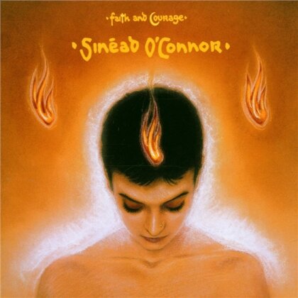 Sinead O'Connor - Faith & Courage