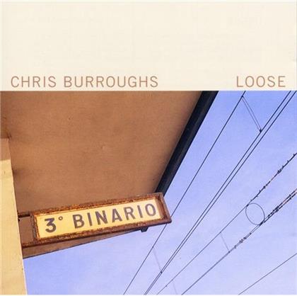 Chris Burroughs - Loose
