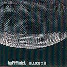 Leftfield - Swords