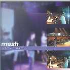 Mesh - Live Singles - Mini