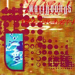 The Wolfhounds - Lost But Happy