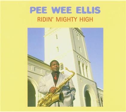 Pee Wee Ellis - Ridin Mighty High