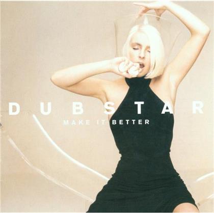 Dubstar - Make It Better