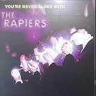 Rapiers - You're Never Alone With