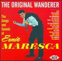 Ernie Maresca - Original Wanderer