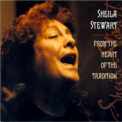 Sheila Stewart - From The Heart Of The Tradition