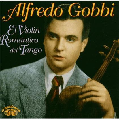 Alfredo Gobbi - El Violin Romantico Del Tango