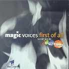 Magic Voices - First Of All