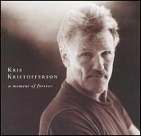 Kris Kristofferson - Moment Of Forever