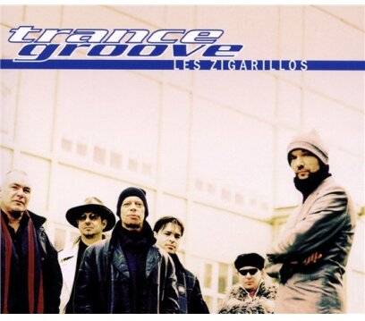 Trance Groove - Les Zigarillos