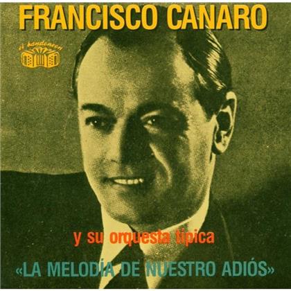 Francisco Canaro - La Melodia De Nuestro Adios