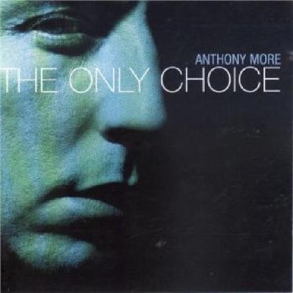 Anthony Moore - Only Choice