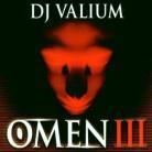 DJ Valium - Omen 3