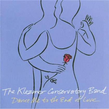 Klezmer Conservatory Band - Dance Me To The End Of Love