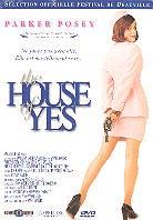 The house of yes
