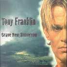 Tony Franklin - Brave New Tomorrow