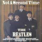 The Beatles - Not A Second Time