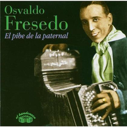 Osvaldo Fresedo - El Pebe De La Paternal