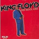 King Floyd - Old Skool Funk