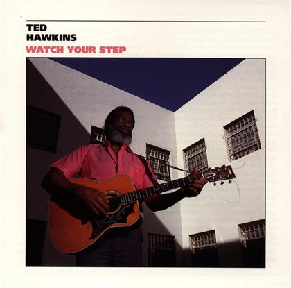 Ted Hawkins - Watch Your Step
